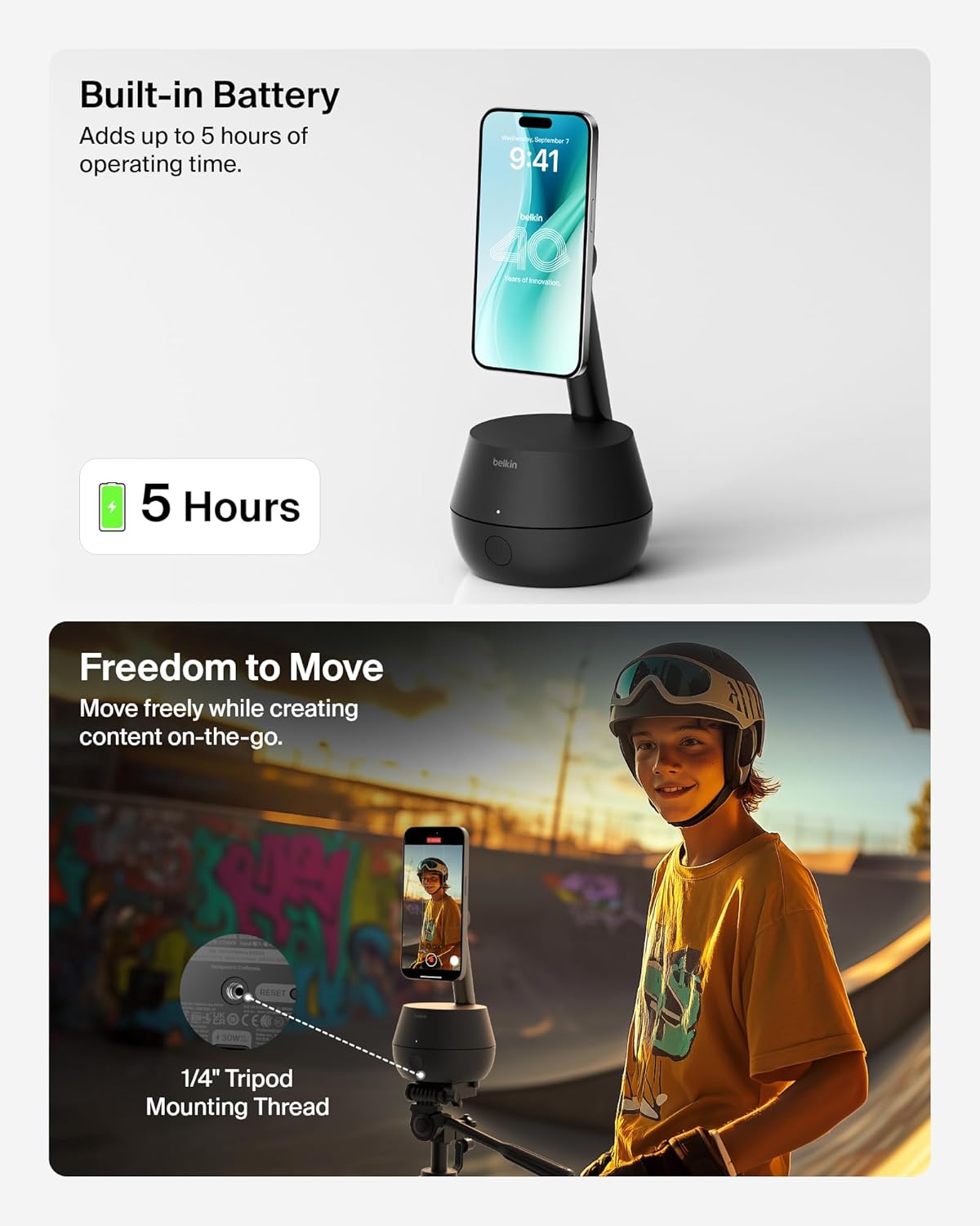 Top image: A Belkin charging stand with a smartphone displaying a lock screen, highlighting its built-in battery feature with "5 Hours" text indicating operating time.
Bottom image: A skateboarder wearing a helmet near a skate park with a tripod-mounted Belkin stand holding a smartphone, showcasing its "Freedom to Move" capability with a focus on the 1/4" tripod mounting thread for content creation.